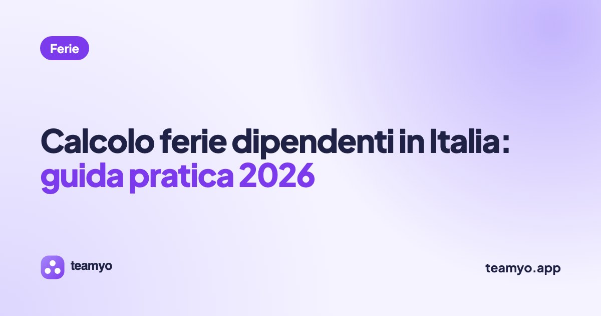 Calcolo ferie dipendenti in Italia: guida pratica 2026