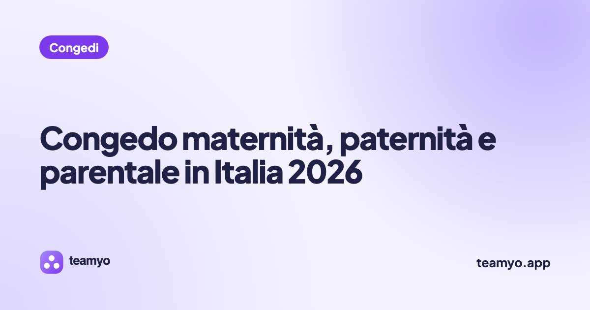Congedo maternità, paternità e parentale in Italia 2026