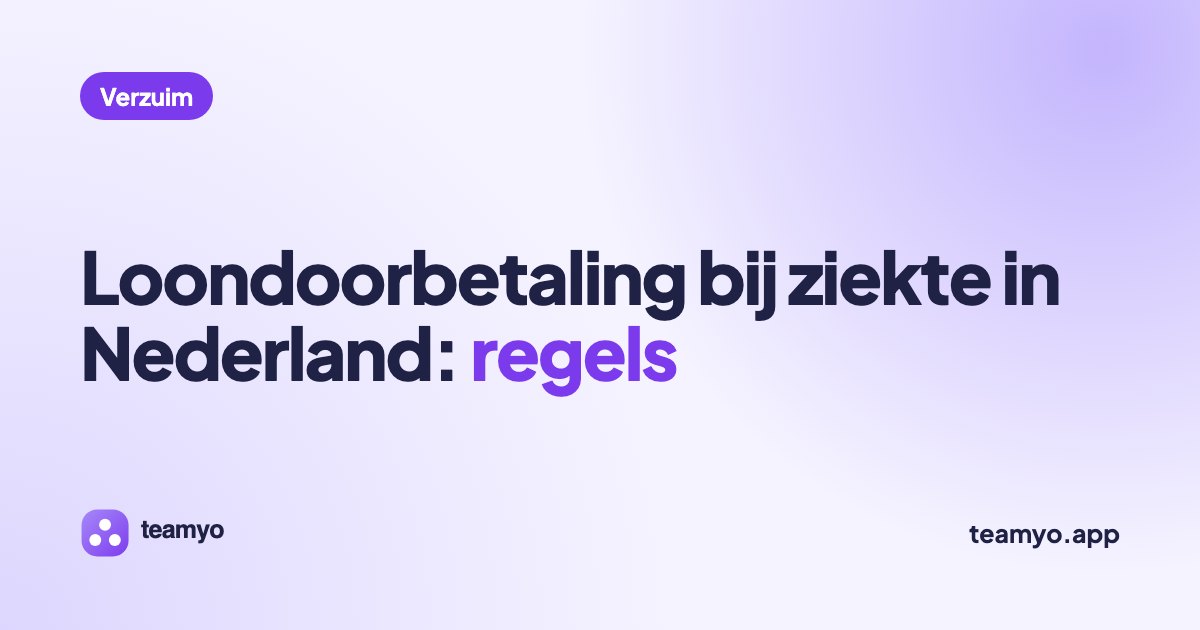 Loondoorbetaling bij ziekte in Nederland: regels