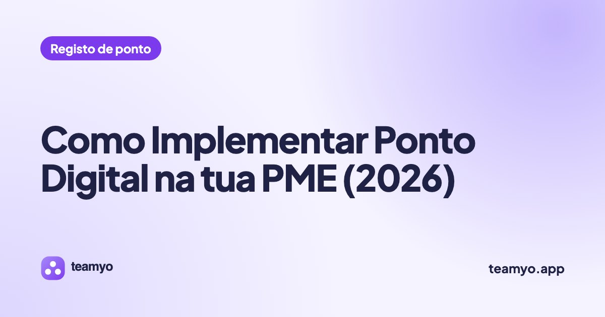 Como Implementar Ponto Digital na tua PME (2026)
